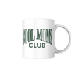 Cool Moms Club Mug