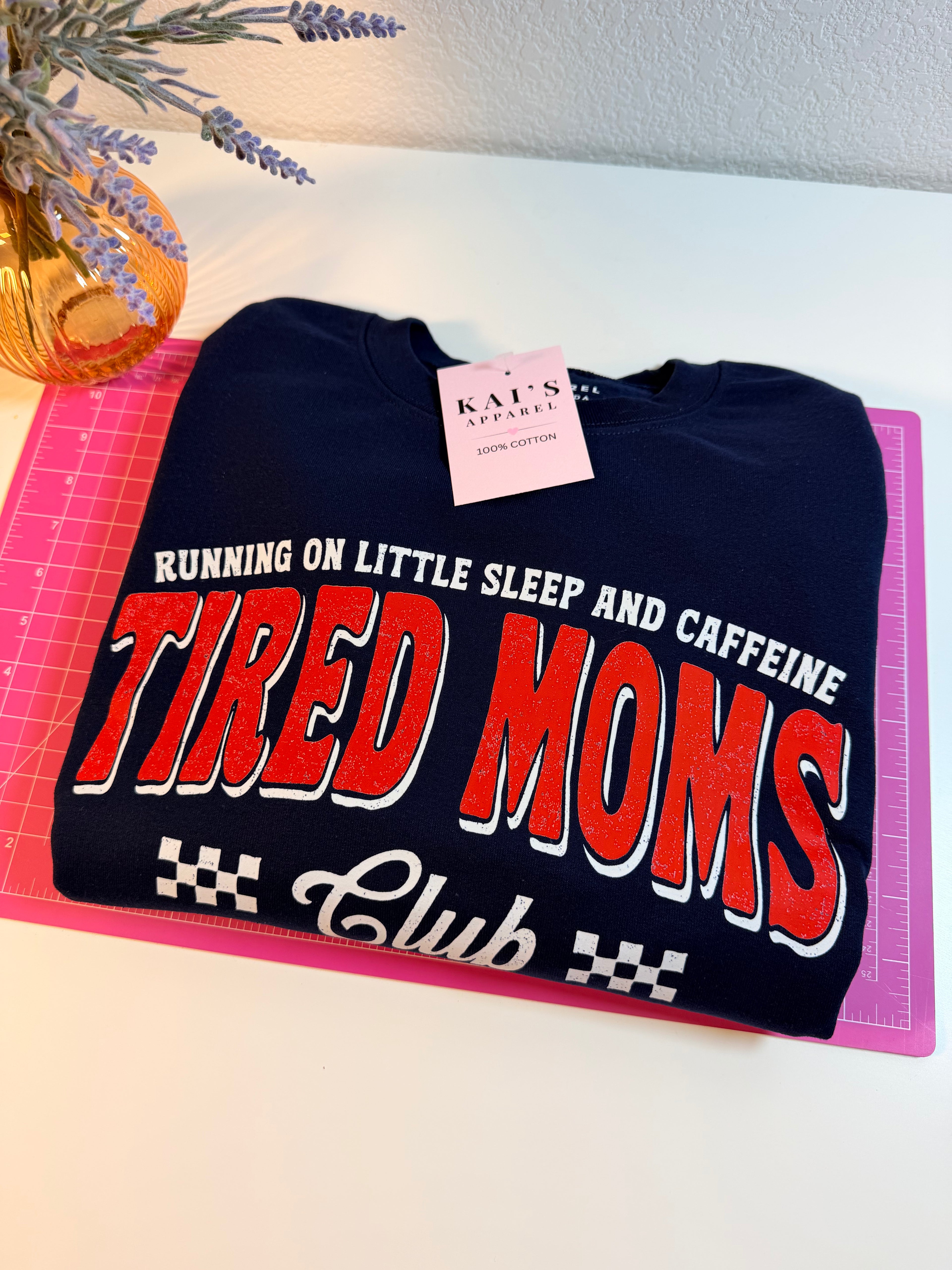 Tired Mom Sweatshirt