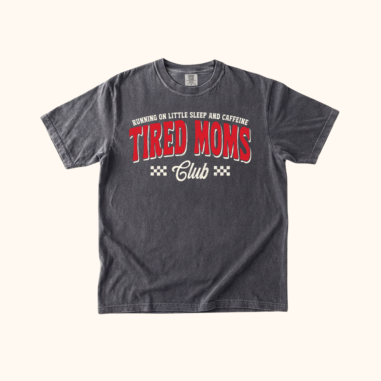 Tired Mom Club Tees